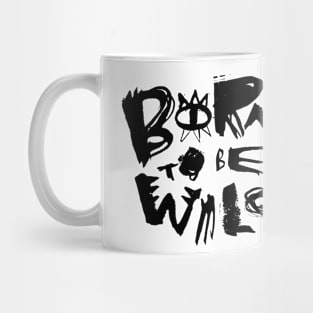 Born to be Wild Mug